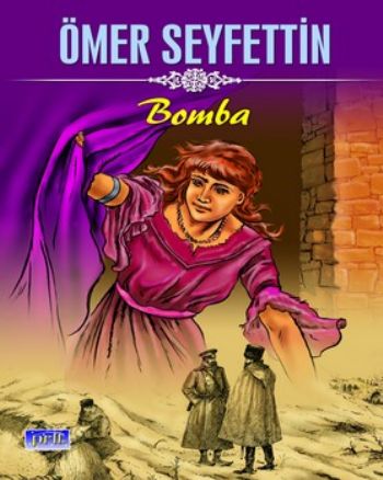 Bomba - Ömer Seyfettin | Parıltı - 9786051000053