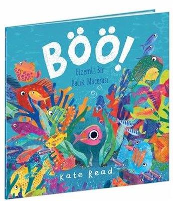 Böö! Gizemli Bir Balık Macerası - Kate Read | Beta Kids - 978605242912