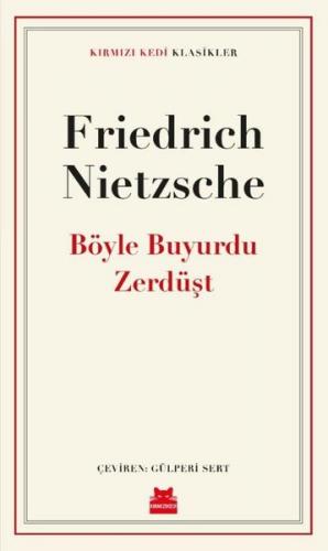 Böyle Buyurdu Zerdüşt - Friedrich Nietzsche | Kırmızı Kedi - 978605298