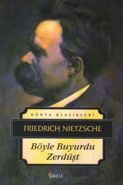 Böyle Buyurdu Zerdüşt - Frıedrıch Nıetzche | İskele - 9789759099350