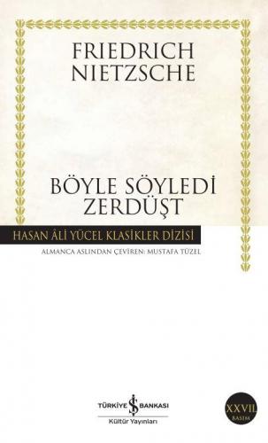 Böyle Söyledi Zerdüşt - Hasan Ali Yücel Klasikleri 156 - Friedrich Wil