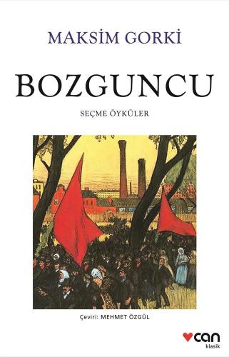 Bozguncu - Maksim Gorki | Can - 9789750751813
