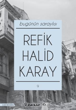Bugünün Saraylsıı - Refik Halid Karay | İnkılap - 9789751046055