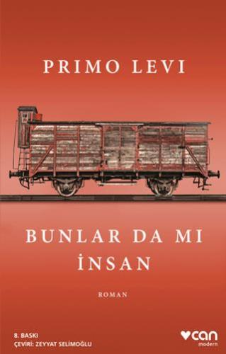 Bunlar Da Mı İnsan - Primo Levi | Can Yayınları - 9789750751820