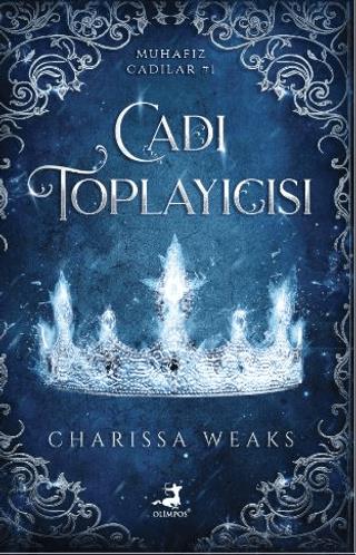 Cadı Toplayıcısı - Charissa Weaks | Olimpos Yayınları - 9786256411050