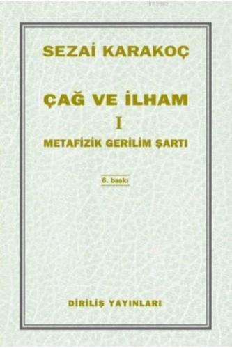 Çağ Ve İlham 1 Metafizik Gerilim Şartı
