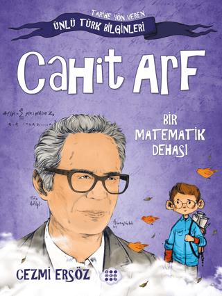 Cahit Arf - Bir Matematik Dehası - Cezmi Ersöz | Dokuz Çocuk - 9786258