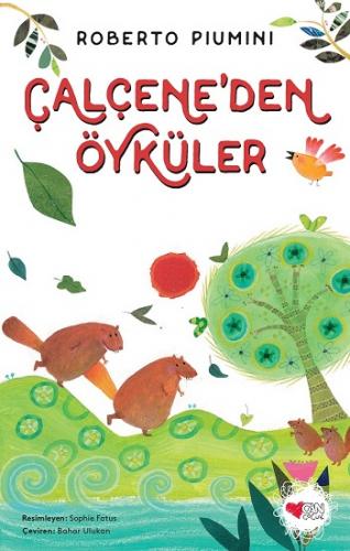 Çalçeneden Öyküler - Roberto Pıumını | Can Çocuk - 9789750752537