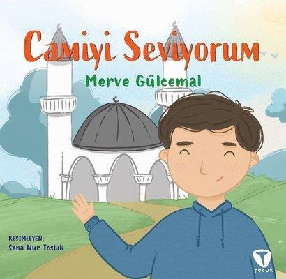 Camiyi Seviyorum - Merve Gülcemal | Turkuvaz - 9786258292060