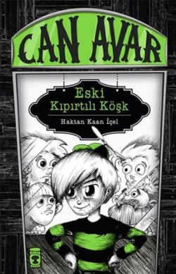 Can Avar 3- Eski Kıpırtılı Köşk