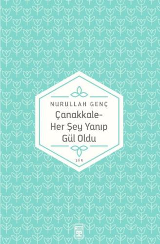 Çanakkale - Her Şey Yanıp Gül Oldu
