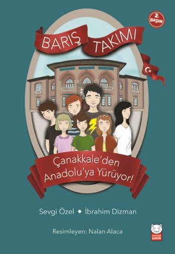 Çanakkaleden Anadoluya Yürüyor