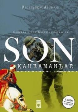 Çanakkale'den (son Kahramanlar)