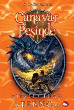 Canavar Peşinde 1 Ateş Ejderhası Ferno