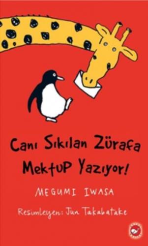 Canı Sıkılan Zürafa Mektup Yazıyor - Megumi Iwasa | Beyaz Balina - 978