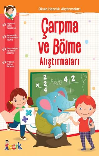 Okula Hazırlık Çarpma Ve Bölme Alıştırmaları (okul Öncesi)