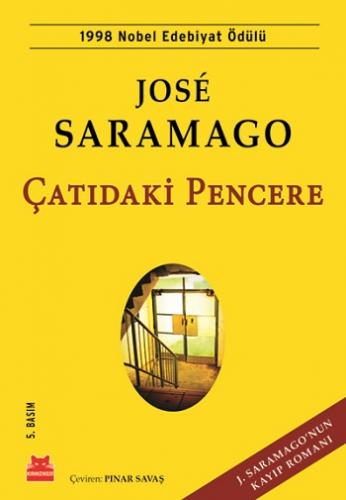 Çatıdaki Pencere - Jose Saramago | Kırmızı Kedi - 9786055340629