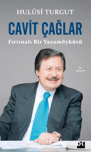 Cavit Çağlar Fırtınalı Bir Yaşamöyküsü - Hulusi Turgut | Doğan - 97862