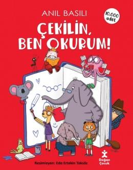 Çekilin Ben Okurum - Anıl Basılı | Doğan Çocuk - 9786254166501