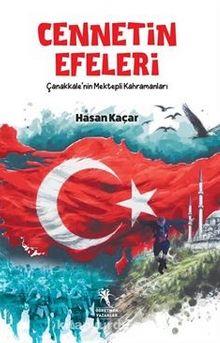 Cennetin Efeleri / Çanakkale'nin Mektepli Kahramanları - Hasan Kaçar |
