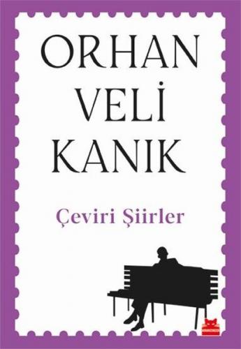 Çeviri Şiirler - Orhan Veli Kanık | Kırmızı Kedi - 9786052987551