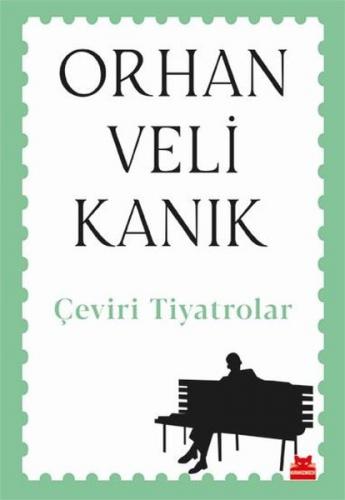 Çeviri Tiyatrolar - Orhan Veli Kanık | Kırmızı Kedi - 9786052987537