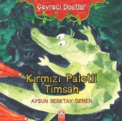 Çevreci Dost Kırmızı Paletli Timsah