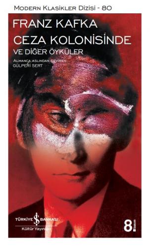 Ceza Kolonisinde Ve Diğer Öyküler - Modern Klasikler 80