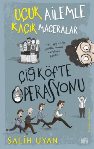 Çiğ Köfte Operasyonu - Uçuk Ailemle Kaçık Maceralar - Salih Uyan | Car