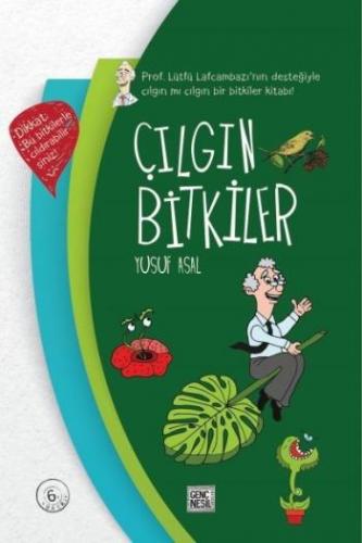 Çılgın Bitkiler Ciltli - Yusuf Asal | Nesil Genç - 9786051833545