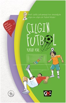 Çılgın Futbol Ciltli - Yusuf Asal | Nesil Genç - 9786051833569