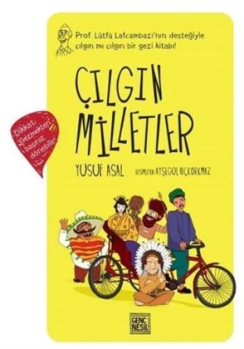 Çılgın Milletler - Yusuf Asal | Nesil Genç - 9786051833057