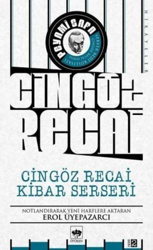 Cingöz Recai Kibar Serseri - | Ötüken - 9786051557243