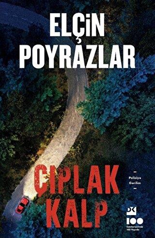 Çıplak Kalp - Elçin Poyrazlar | Doğan Kitap - 9786256570245