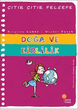 Çıtır Çıtır Felsefe-doğa Ve Kirlilik