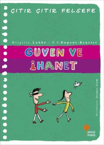 Çıtır Çıtır Felsefe - Güven Ve İhanet
