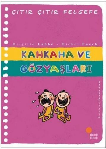 Çıtır Çıtır Felsefe - Kahkaha Ve Gözyaşı