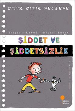 Çıtır Çıtır Felsefe-şiddet Ve Şiddetsizlik