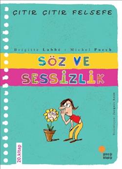 Çıtır Çıtır Felsefe-söz Ve Sessizlik