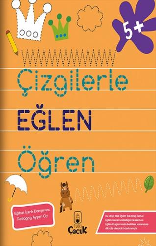 Çizgilerle Eğlen Öğren 5+ Yaş