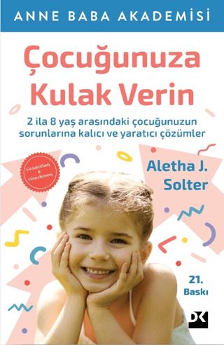 Çocuğunuza Kulak Verin - Aletha J. Solter | Doğan Kitap - 978625641775