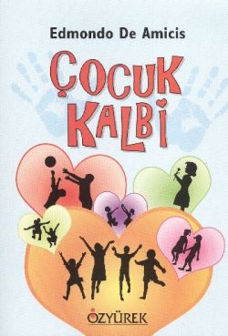 Çocuk Kalbi (kalın) - Edmondo De Amıcıs | Özyürek - 9789754766820