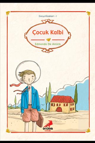 Çocuk Kalbi - Edmondo De Amicis | Erdem Çocuk - 9789755011356