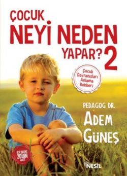 Çocuk Neyi Neden Yapar ? - | Nesil - 9786051830148