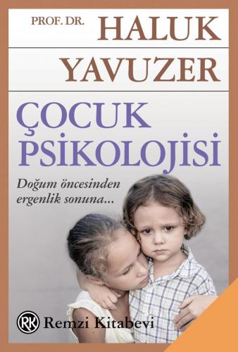 Çocuk Psikolojisi - Haluk Yavuzer | Remzi - 9789751416445