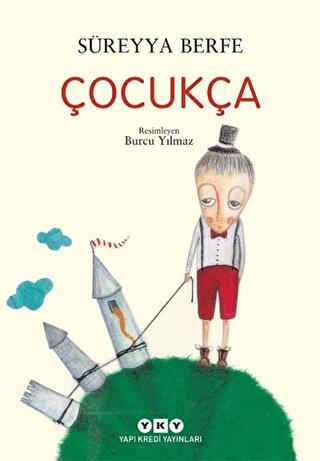 Çocukça - Süreyya Berfe | Yky - 9789750851643