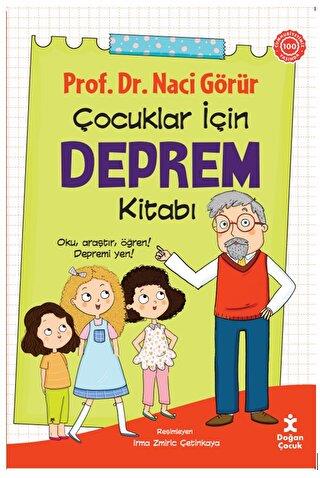 Çocuklar İçin Deprem Kitabı - Naci Görür | Doğan Çocuk - 9786253940386