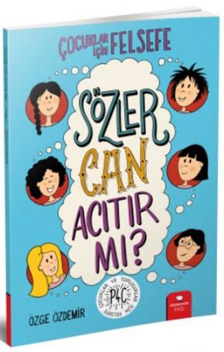 Çocuklar İçin Felsefe - Sözler Can Acıtır Mı ? - Özge Özdemir | Redhou