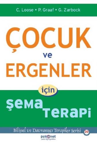 Çocuklar Ve Ergenler İçin Şema Terapi - C.loose | Psikonet - 978605686