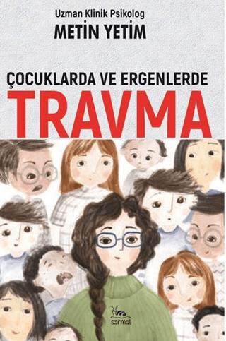 Çocuklarda Ve Ergenlerde Travma